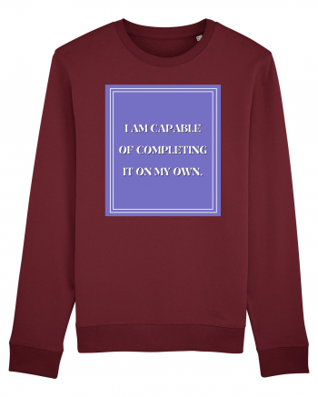 i am capable of completing it on my  own Burgundy