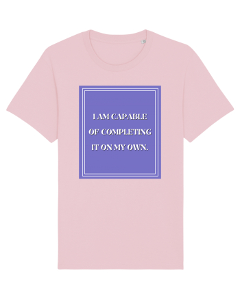 i am capable of completing it on my  own Cotton Pink