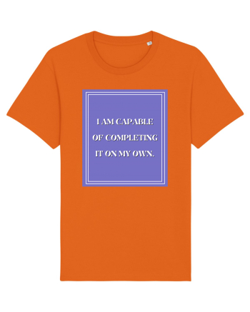 i am capable of completing it on my  own Bright Orange