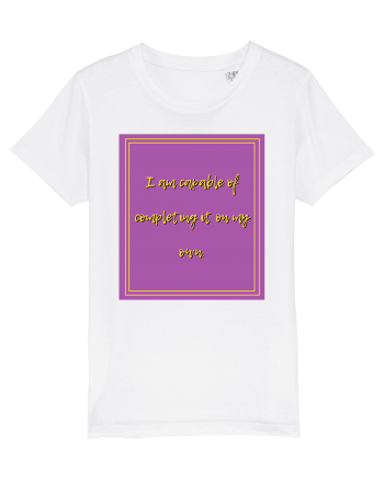 i am capable of completing it on my  own2 White