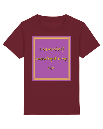 i am capable of completing it on my  own2 Burgundy