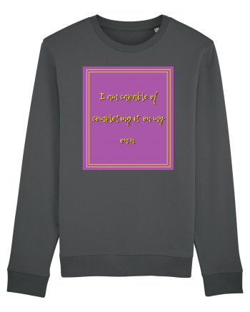 i am capable of completing it on my  own2 Anthracite
