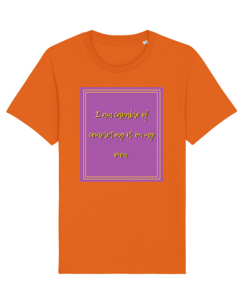 i am capable of completing it on my  own2 Bright Orange