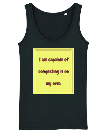 i am capable of completing it on my  own3 Black