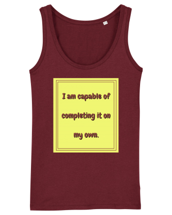 i am capable of completing it on my  own3 Burgundy