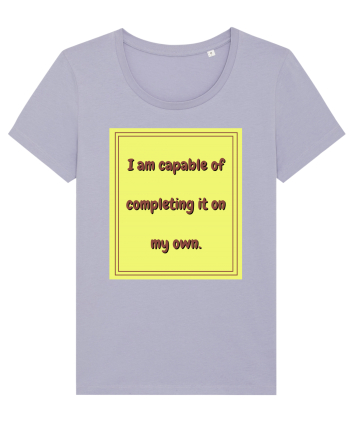 i am capable of completing it on my  own3 Lavender