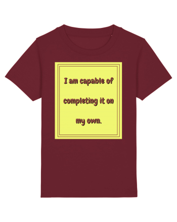 i am capable of completing it on my  own3 Burgundy