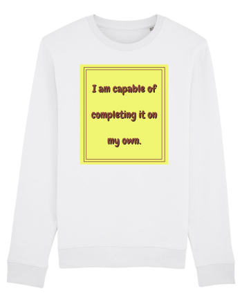 i am capable of completing it on my  own3 White