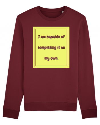 i am capable of completing it on my  own3 Burgundy