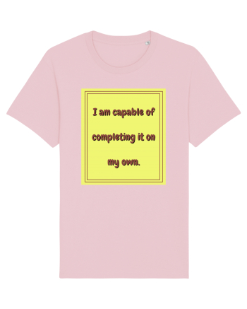 i am capable of completing it on my  own3 Cotton Pink