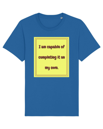 i am capable of completing it on my  own3 Royal Blue