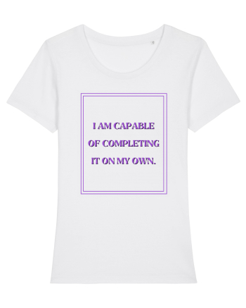 i am capable of completing it on my  own4 White
