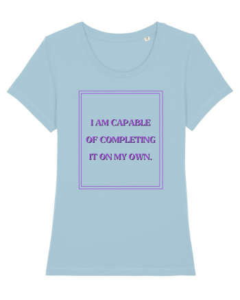 i am capable of completing it on my  own4 Sky Blue