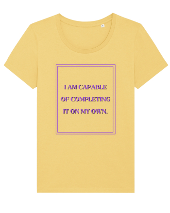 i am capable of completing it on my  own4 Jojoba