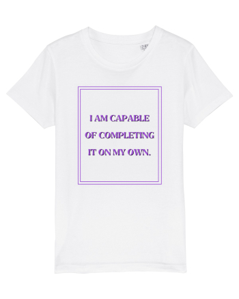 i am capable of completing it on my  own4 White
