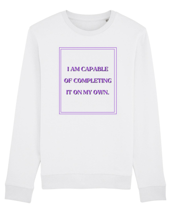 i am capable of completing it on my  own4 White
