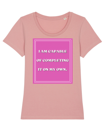 i am capable of completing it on my  own5 Canyon Pink