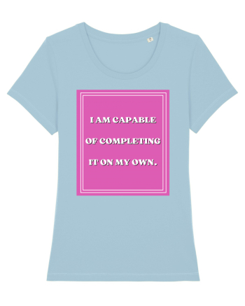 i am capable of completing it on my  own5 Sky Blue