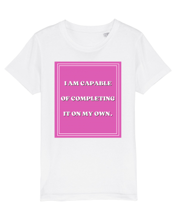 i am capable of completing it on my  own5 White