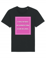 i am capable of completing it on my  own5 Tricou mânecă scurtă Unisex Rocker