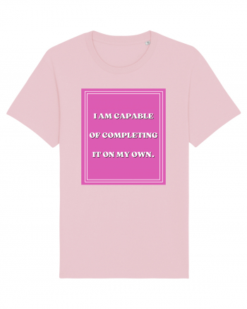 i am capable of completing it on my  own5 Cotton Pink