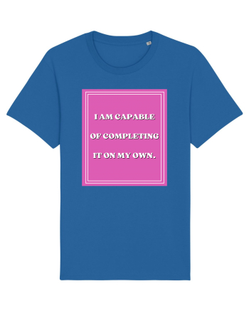 i am capable of completing it on my  own5 Royal Blue