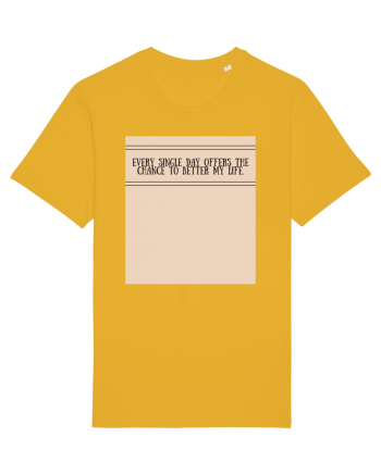 every single day offers the chance to better my life Spectra Yellow
