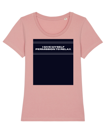 i give myself permission to relax2 Canyon Pink