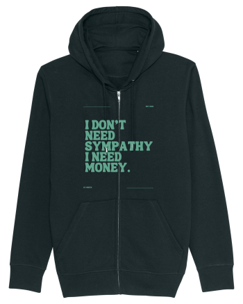 i don t need symphaty i need money5 Black