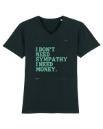i don t need symphaty i need money5 Tricou mânecă scurtă guler V Bărbat Presenter