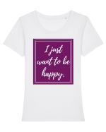 i just want to be happy6 Tricou mânecă scurtă guler larg fitted Damă Expresser