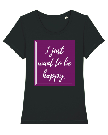i just want to be happy6 Black