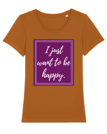 i just want to be happy6 Roasted Orange