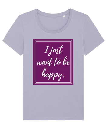 i just want to be happy6 Lavender