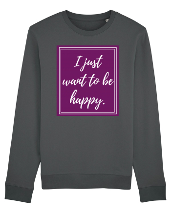 i just want to be happy6 Anthracite