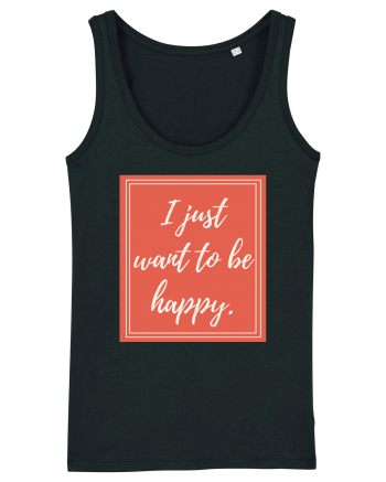 i just want to be happy7 Black