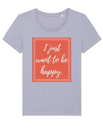 i just want to be happy7 Lavender
