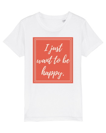 i just want to be happy7 White