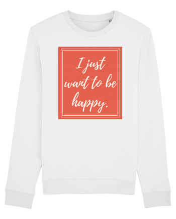 i just want to be happy7 White