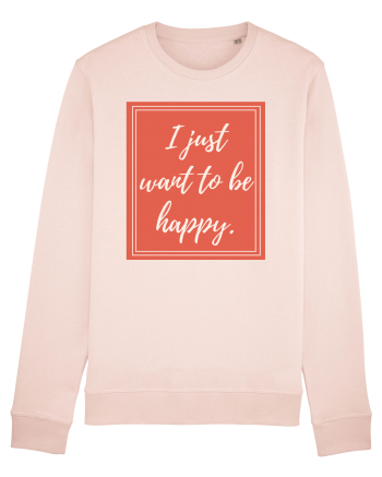 i just want to be happy7 Candy Pink
