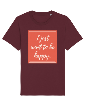 i just want to be happy7 Burgundy