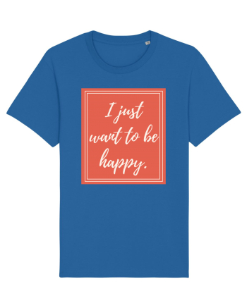 i just want to be happy7 Royal Blue