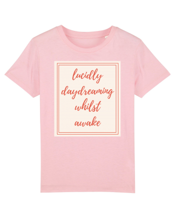 lucicly daydreaming whilst awake6 Cotton Pink