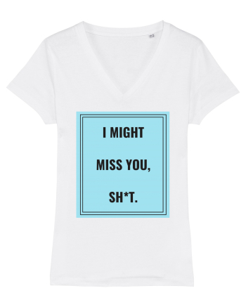i might miss you shit2 White