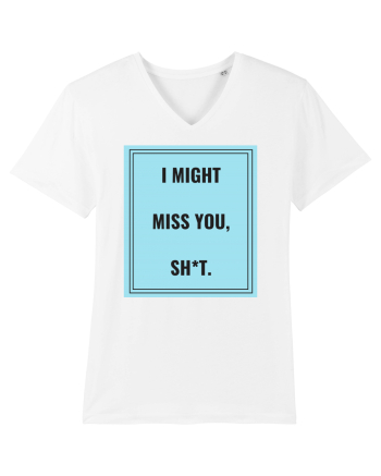 i might miss you shit2 White
