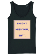 i might miss you shit3 Maiou Damă Dreamer