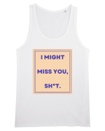 i might miss you shit3 Maiou Bărbat Runs
