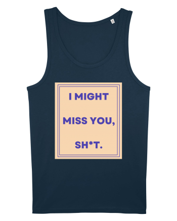 i might miss you shit3 Navy