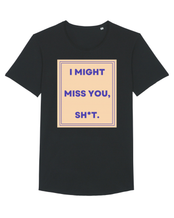 i might miss you shit3 Black