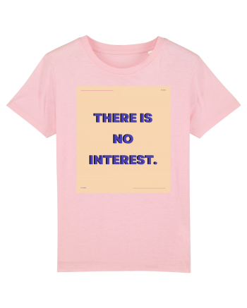 there is no interest2 Cotton Pink